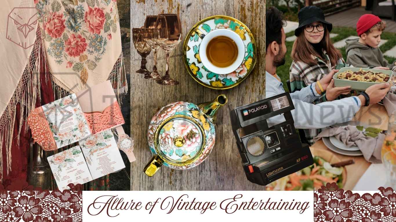 Vintage Entertaining is Making a Stylish Comeback with Timeless Charm