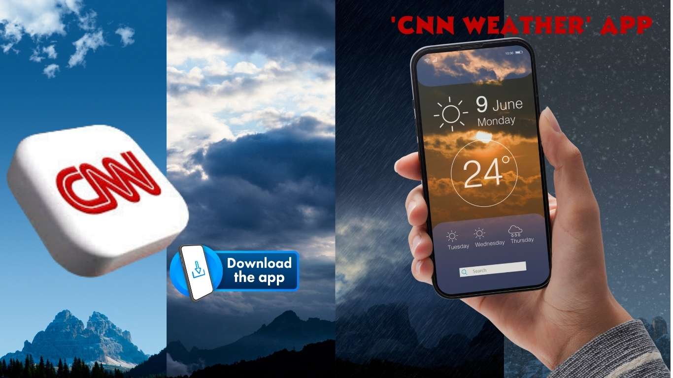 CNN's Bold Move Into Forecasting: 'CNN Weather' App Set to Shake Up Digital Weather Space