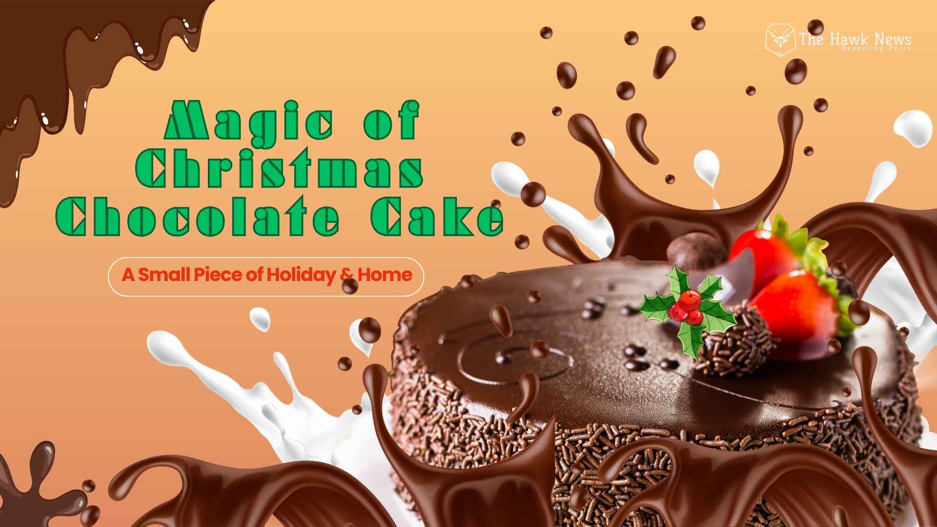 The Magic of Christmas Chocolate Cake: Why This Holiday Dessert Feels Like Warmth, Love, and Memory
