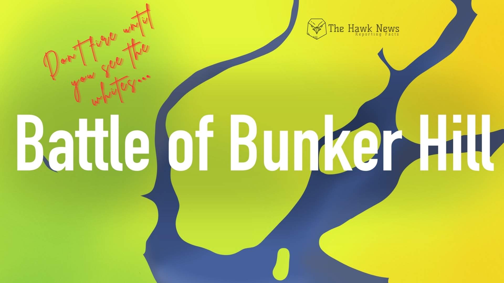The Battle of Bunker Hill: A Costly British Victory that Fueled the Revolution