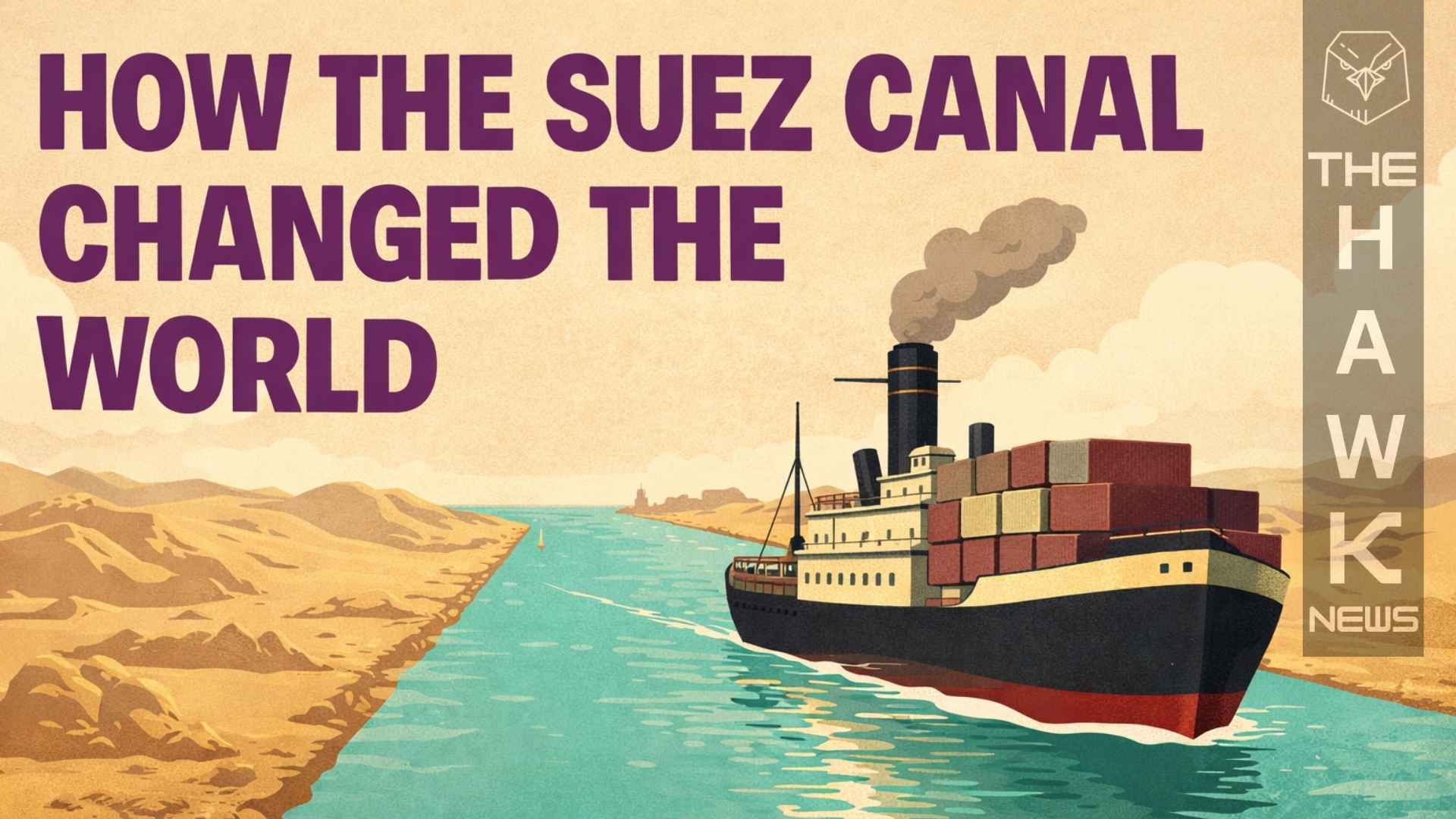 The Channel That Changed the World: When the First Ship Sailed the Suez Canal