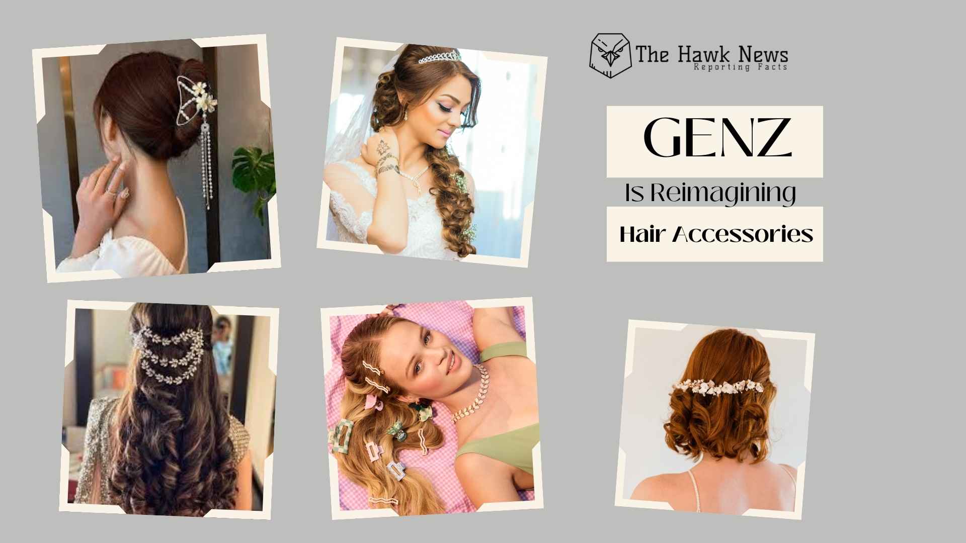 Chains, Claws, and Clips: How Gen Z Is Reimagining Hair Accessories