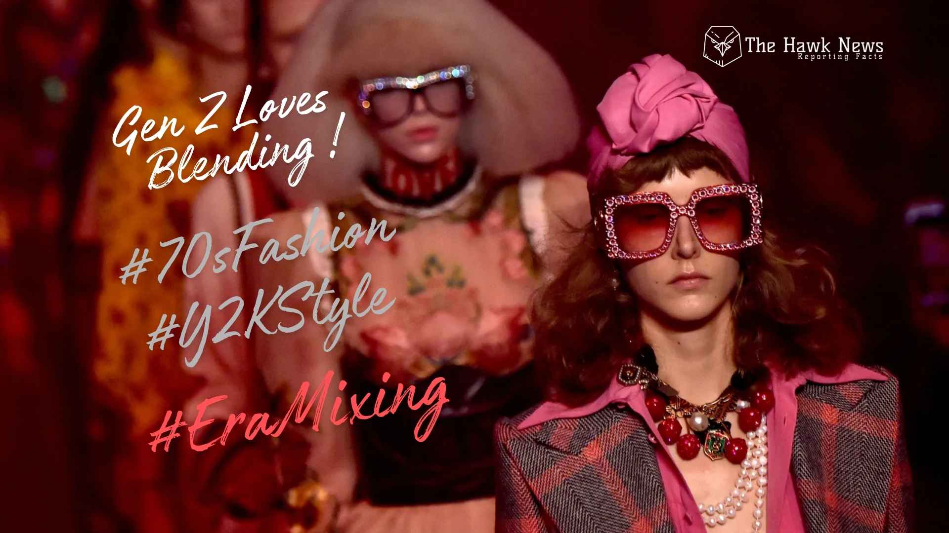 Mixing Eras: Why Gen Z Loves Blending â€™70s Sunglasses With Y2K Jewelry