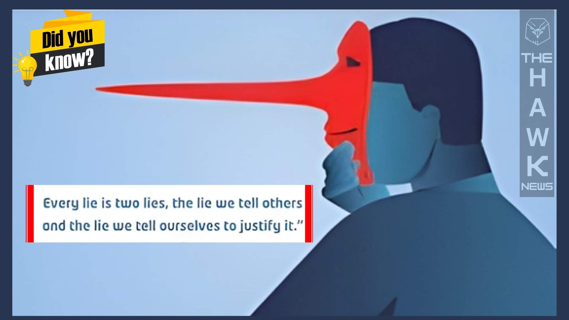 The Two Lies We Live With: The One We Tell Others, and the One We Tell Ourselves