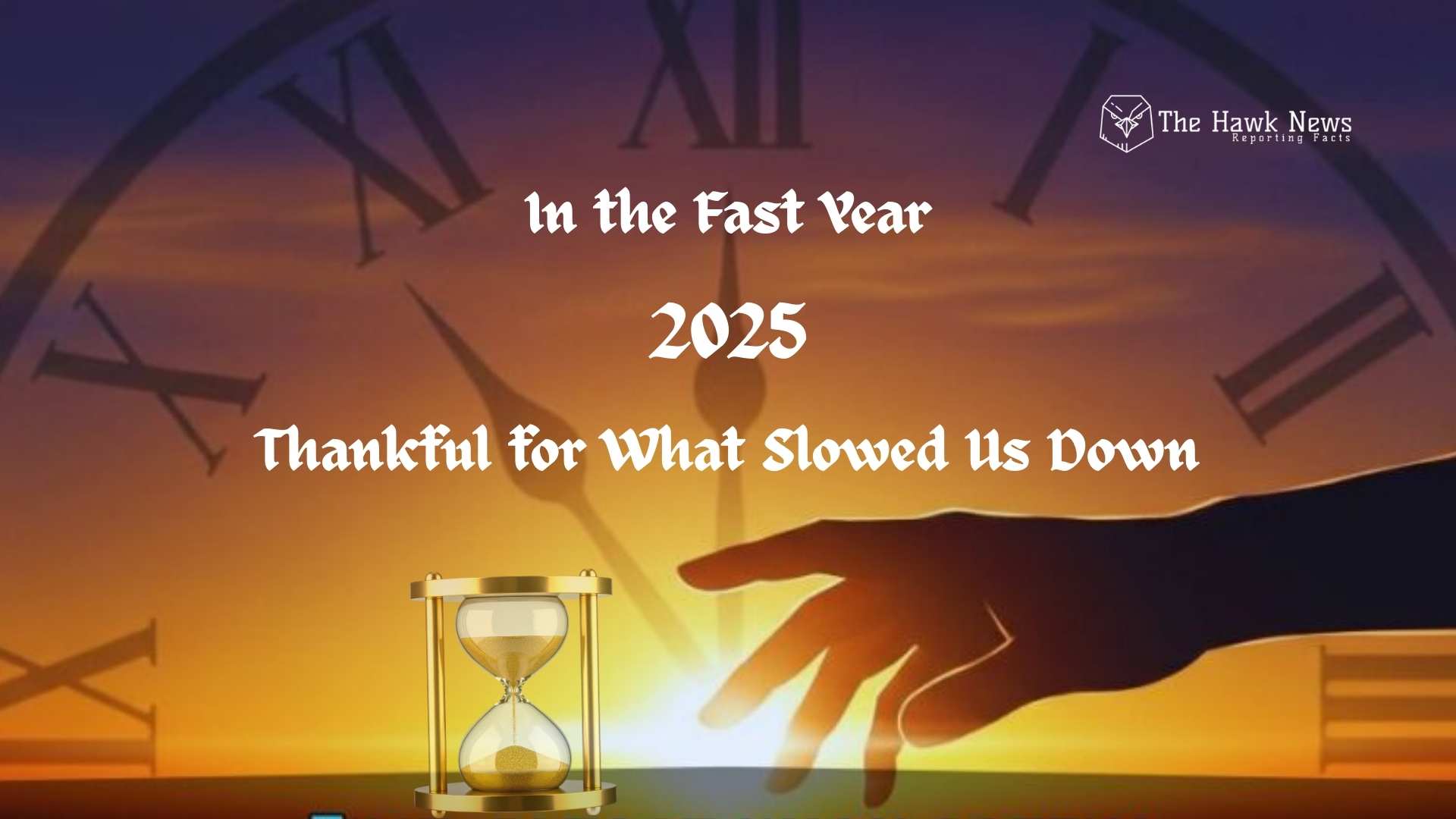 In a Fast Year, Thankful for What Slowed Us Down
