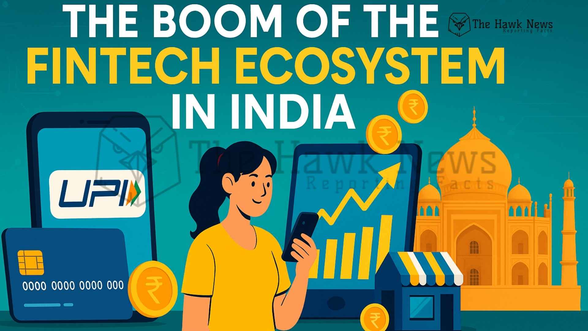 The Boom of the Fintech Ecosystem in India: How Digital Finance Is Reshaping Business and Inclusion