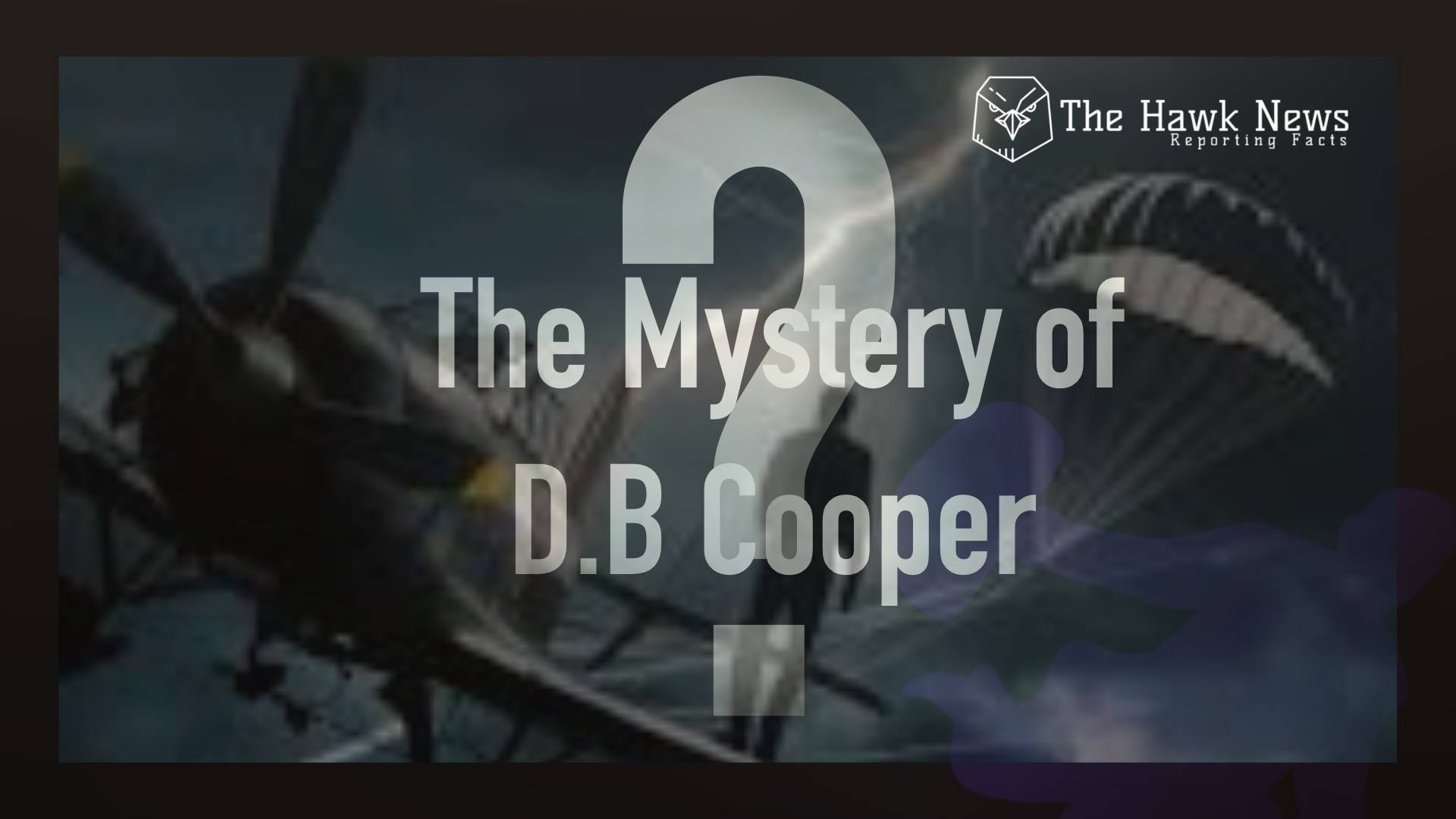The Unsolved Mystery of D. B. Cooper: America’s Most Daring Skyjacker