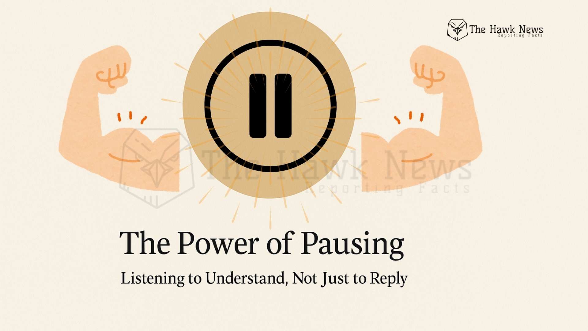 The Power of Pausing: Listening to Understand, Not Just to Reply