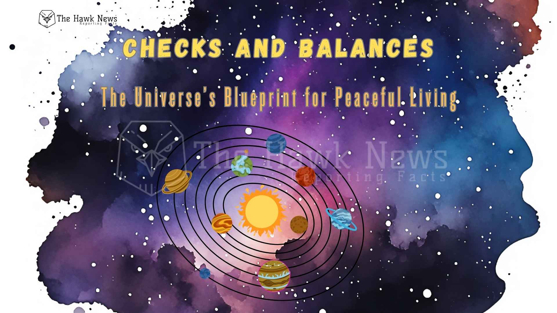 Checks and Balances: The Universe’s Blueprint for Peaceful Living