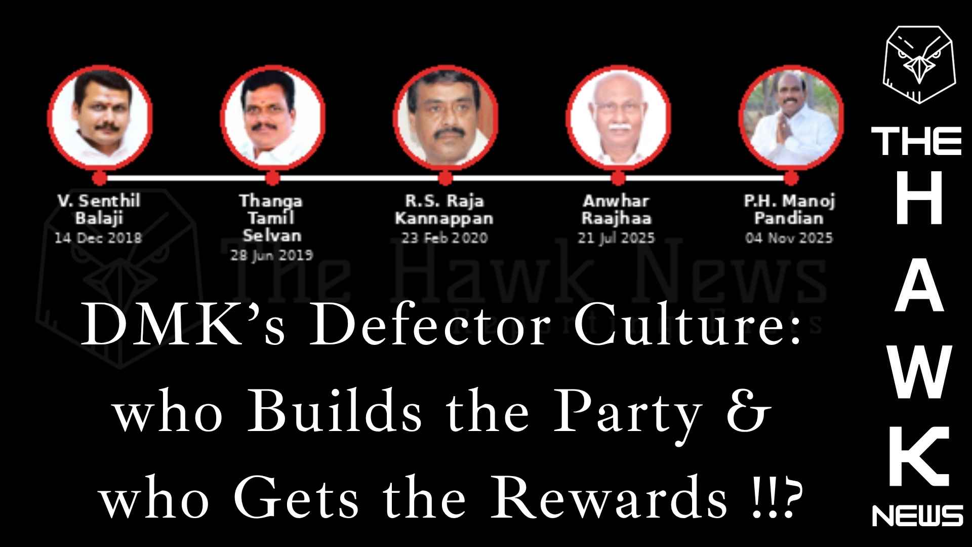 DMK’s Defector Culture: Who Builds the Party &amp; who Gets the Rewards !?